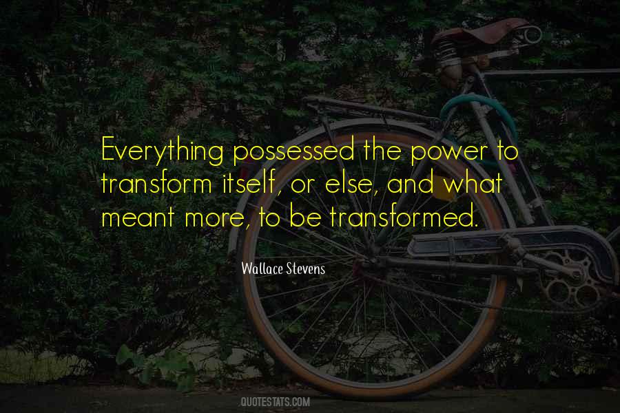 Be Transformed Quotes #392787