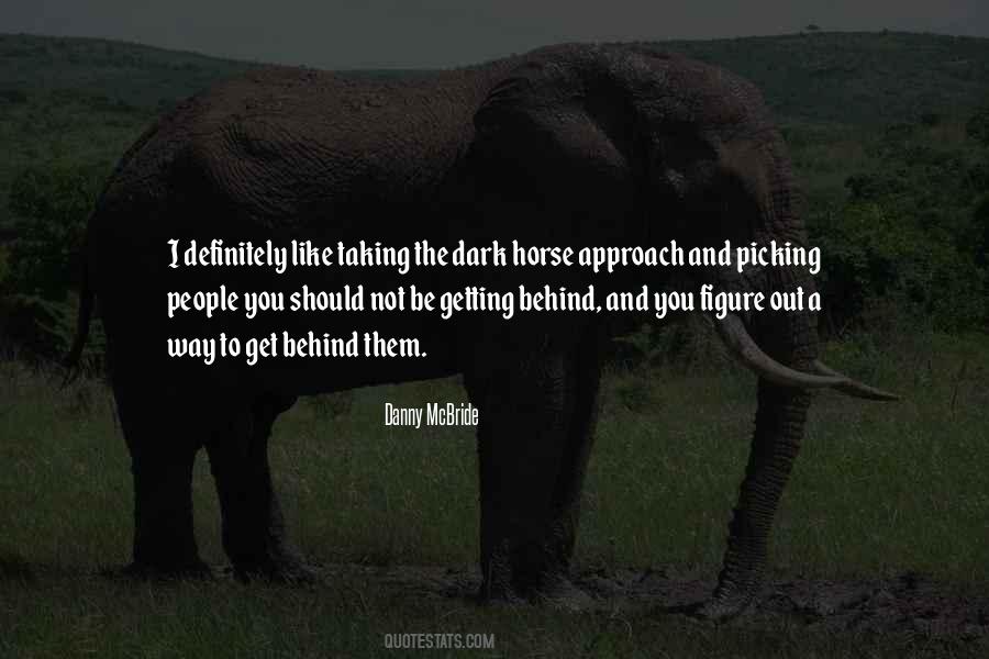 Best Dark Horse Quotes #1735825