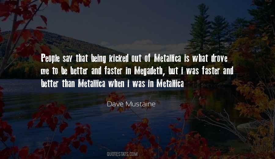 Best Dave Mustaine Quotes #865312