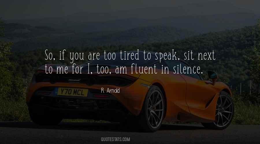 Am So Tired Quotes #1417227