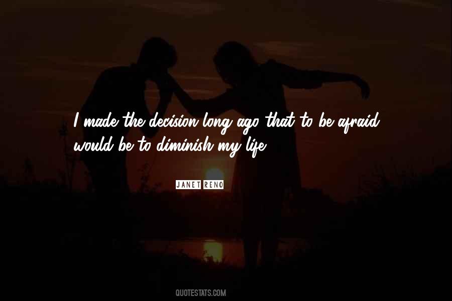 Best Decision Ever Made Quotes #37362