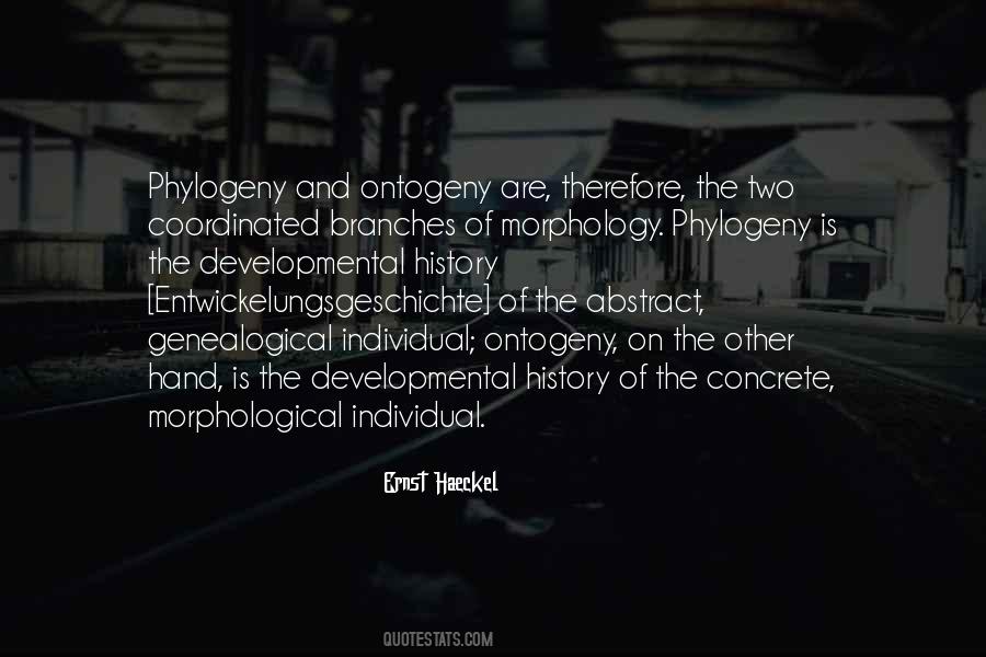 Ontogeny And Phylogeny Quotes #1692770