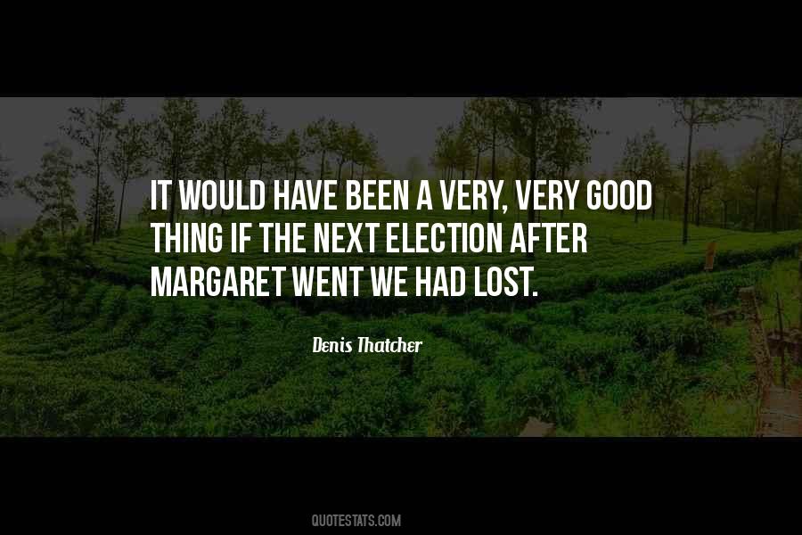 Best Denis Thatcher Quotes #320296