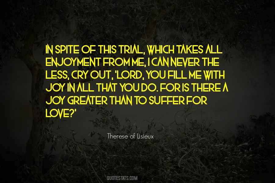 Quotes About The Trials Of Love #1035215