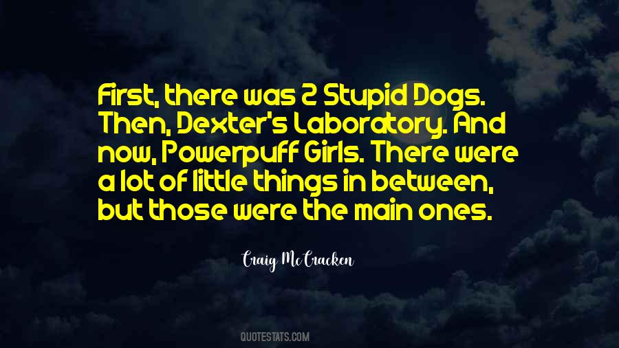 Best Dexter's Laboratory Quotes #1095788