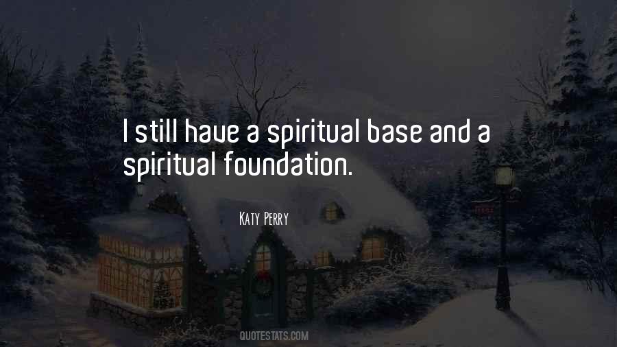 Spiritual Foundation Quotes #1064597