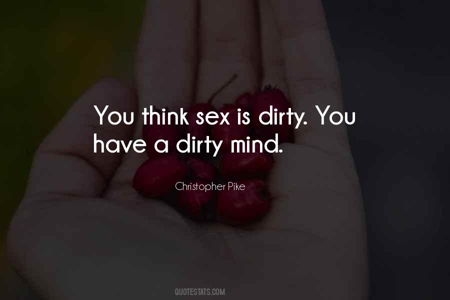 Best Dirty Mind Quotes #133027