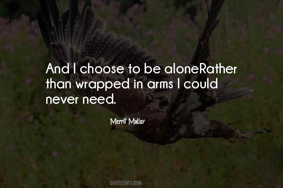 Rather Be Alone Than Quotes #1084722