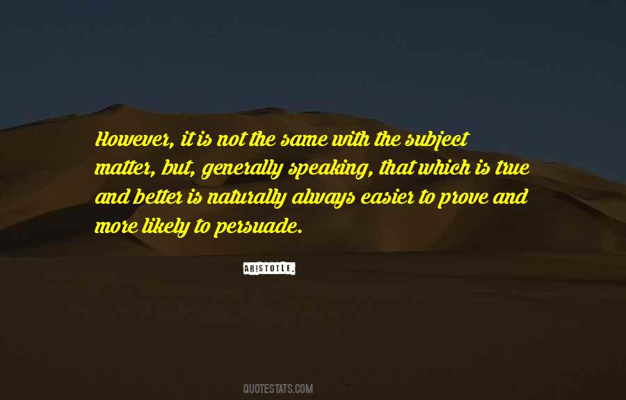 Is Not The Quotes #1773383