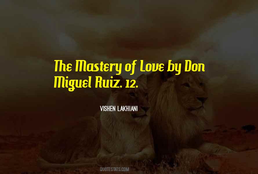 Best Don Miguel Ruiz Quotes #661937