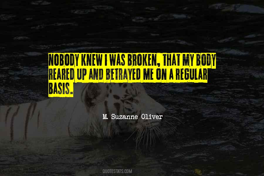Broken Body Quotes #1013101