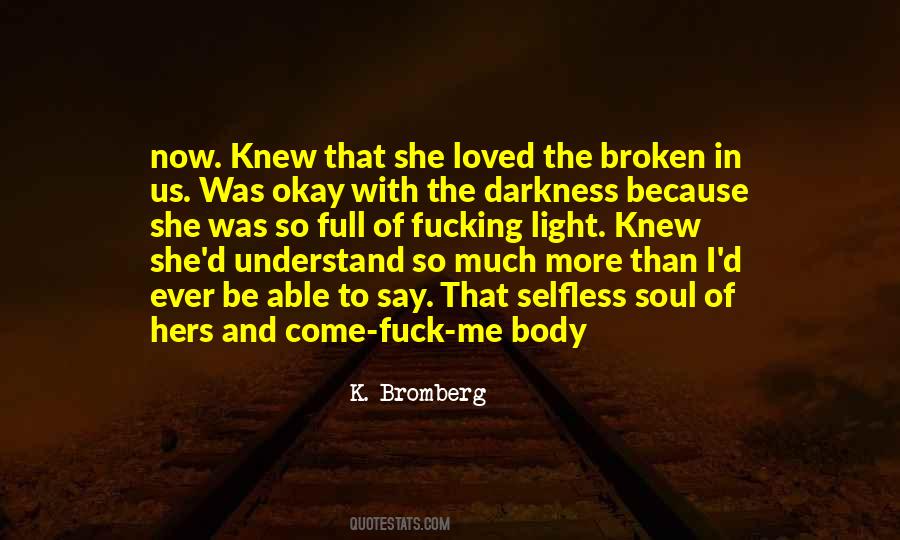 Broken Body Quotes #1728227