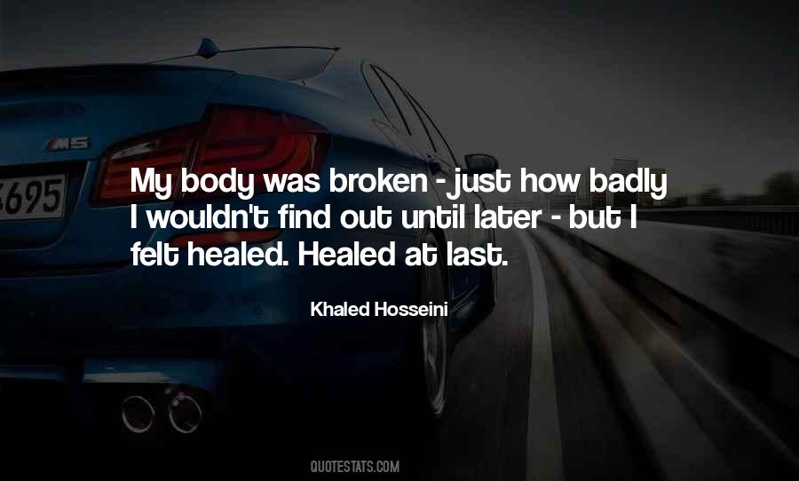 Broken Body Quotes #570780
