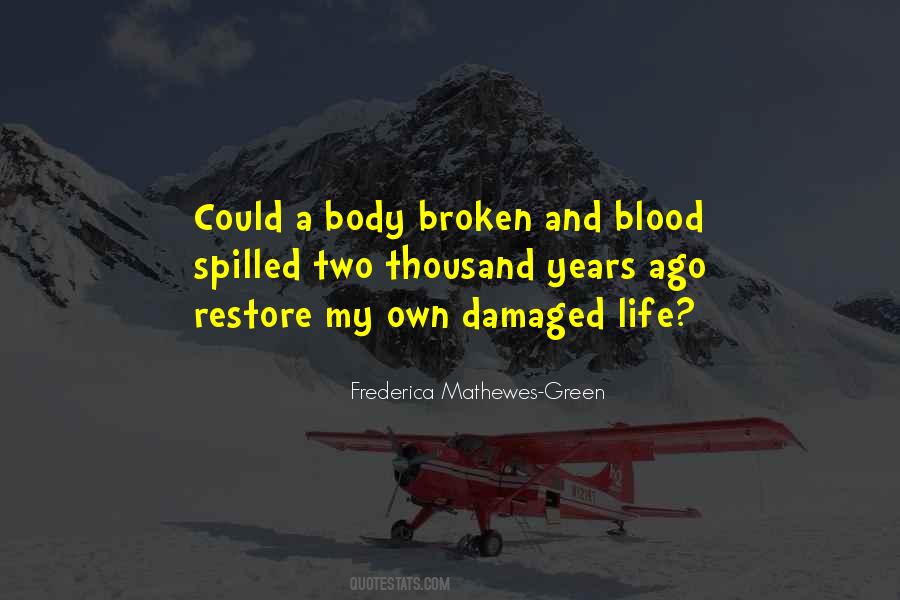 Broken Body Quotes #755727