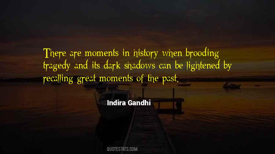 Dark Moments Quotes #1258413