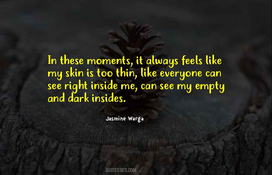 Dark Moments Quotes #1489369