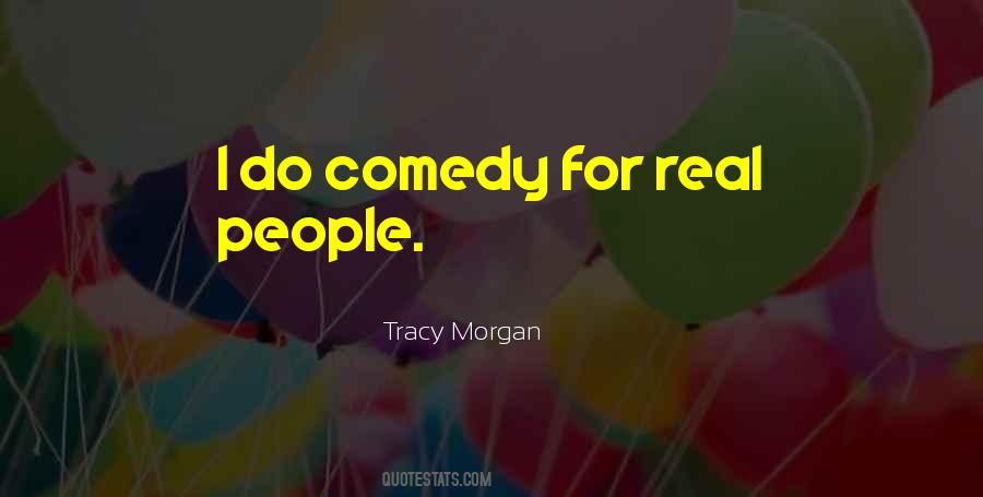 Tracy Morgan Cop Out Quotes #261774