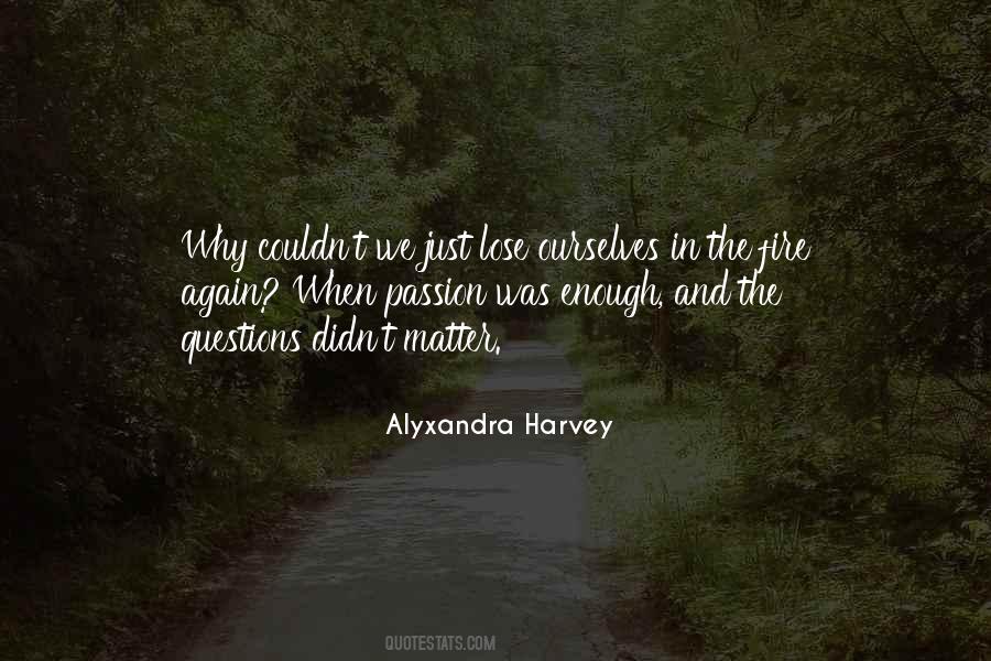 Passion Fire Quotes #634367