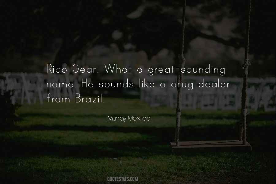 Best Drug Dealer Quotes #586918