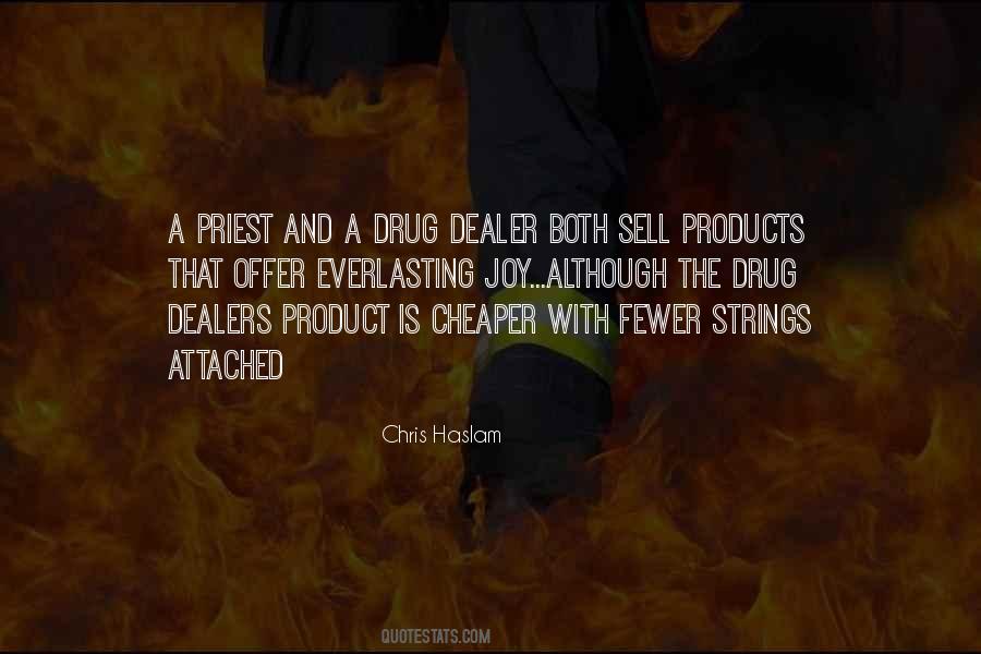 Best Drug Dealer Quotes #837480