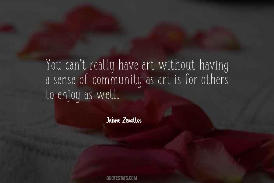 Have Art Quotes #17160