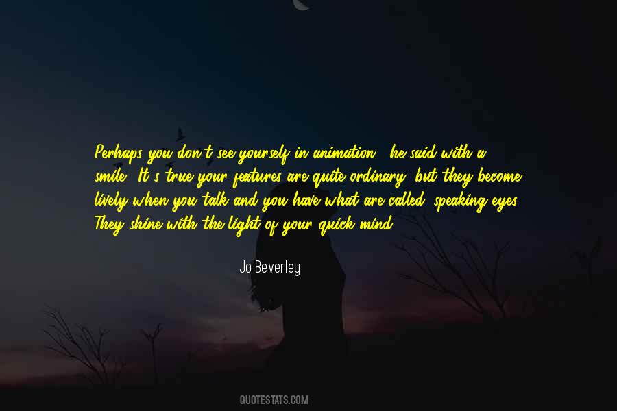 Smile And Shine Quotes #381288