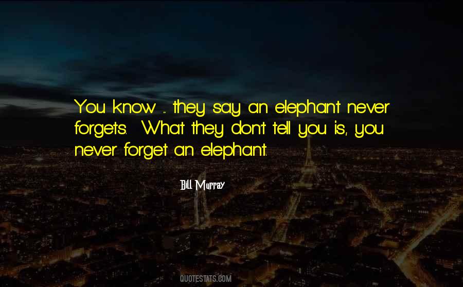 Best Elephants Quotes #2897