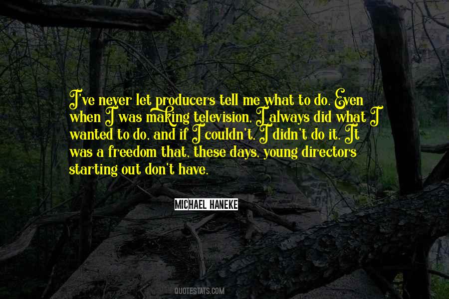 Producers And Directors Quotes #487408