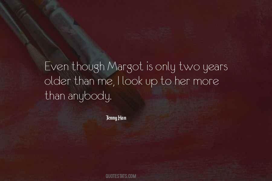 Quotes About Margot #290414