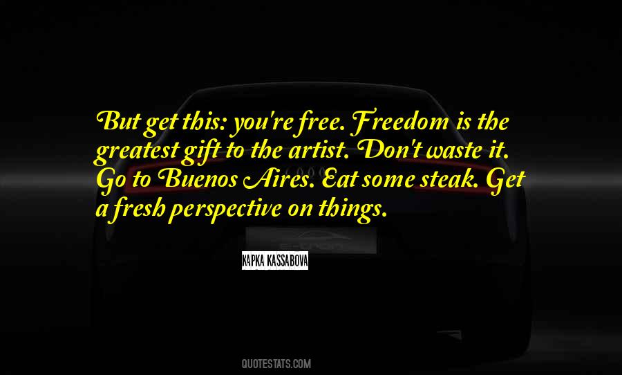 Freedom Is Quotes #1248714