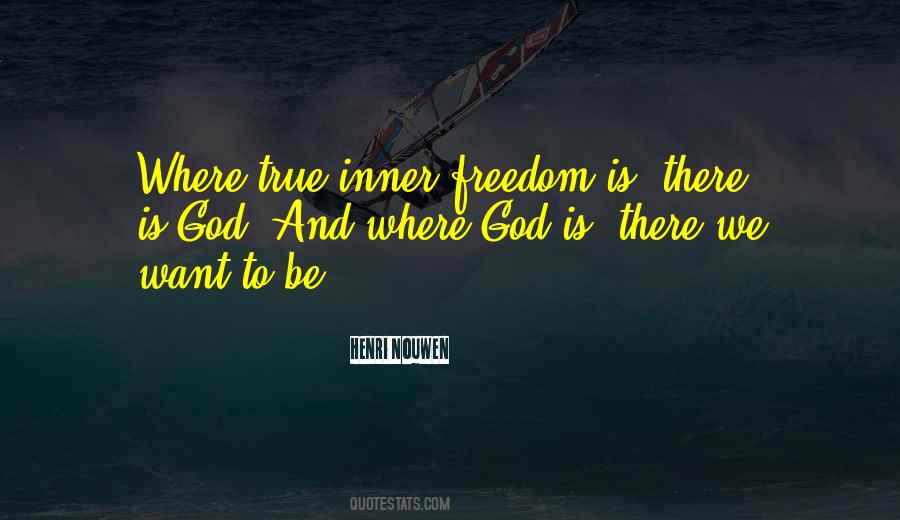 Freedom Is Quotes #1301456