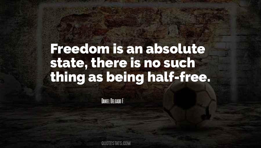 Freedom Is Quotes #1417033