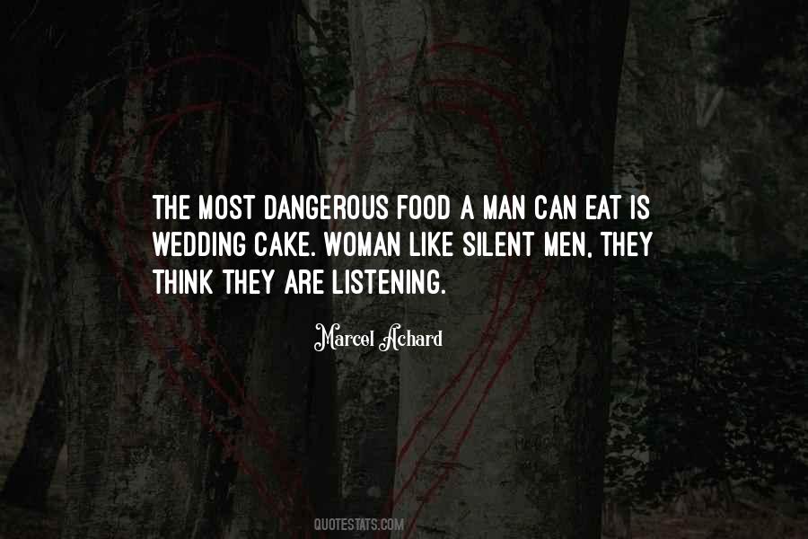A Silent Woman Is Dangerous Quotes #229766