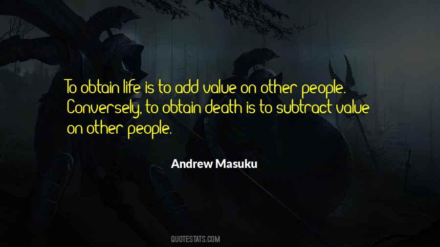 Value Life Death Quotes #1843241