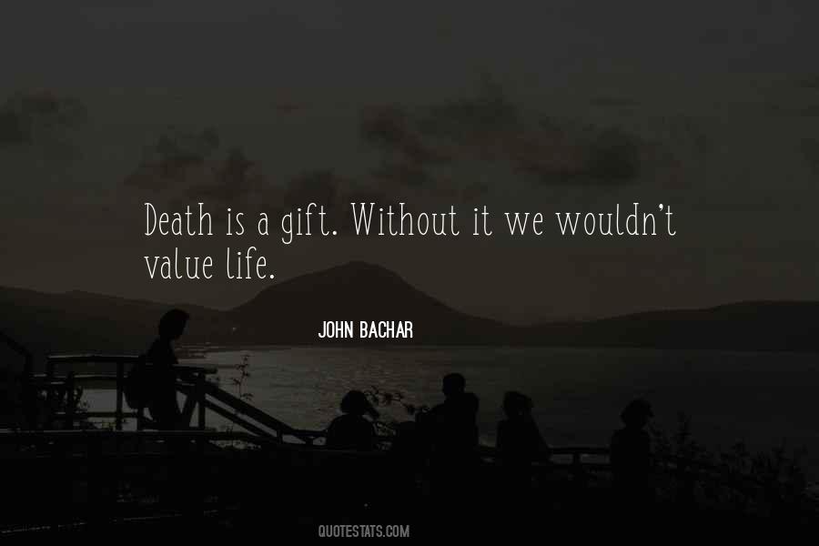 Value Life Death Quotes #387800