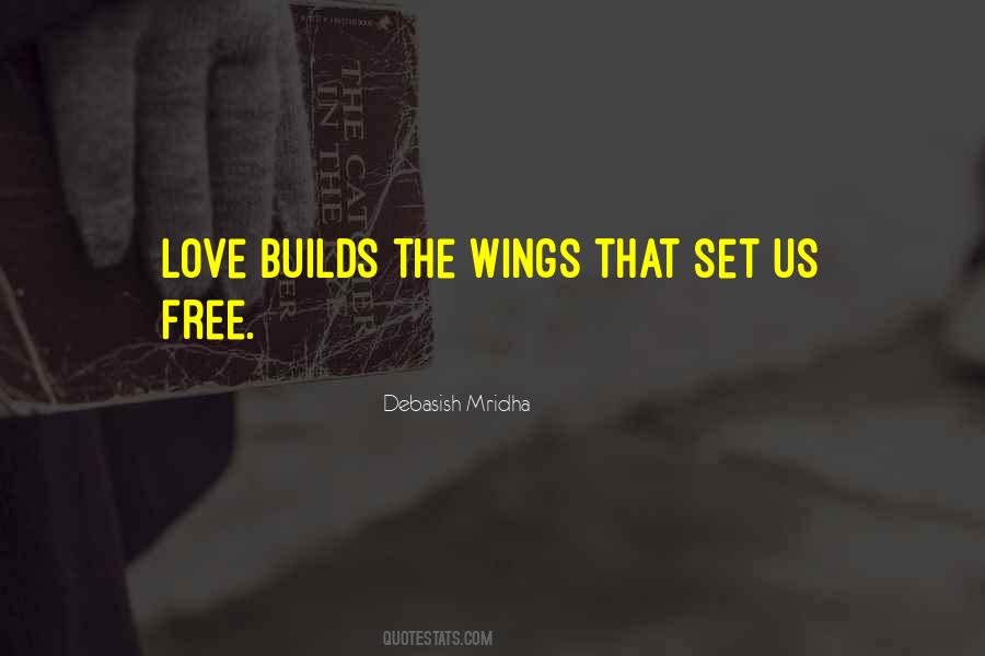 Love Builds Wings Quotes #1394792