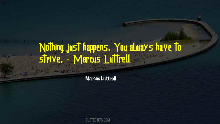 Quotes About Marcus Luttrell #605051