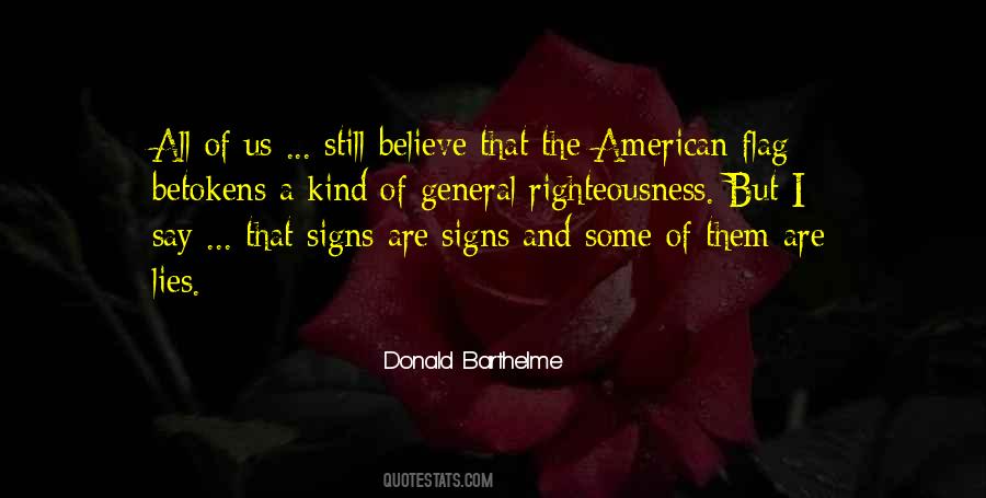 Believe In Signs Quotes #119961