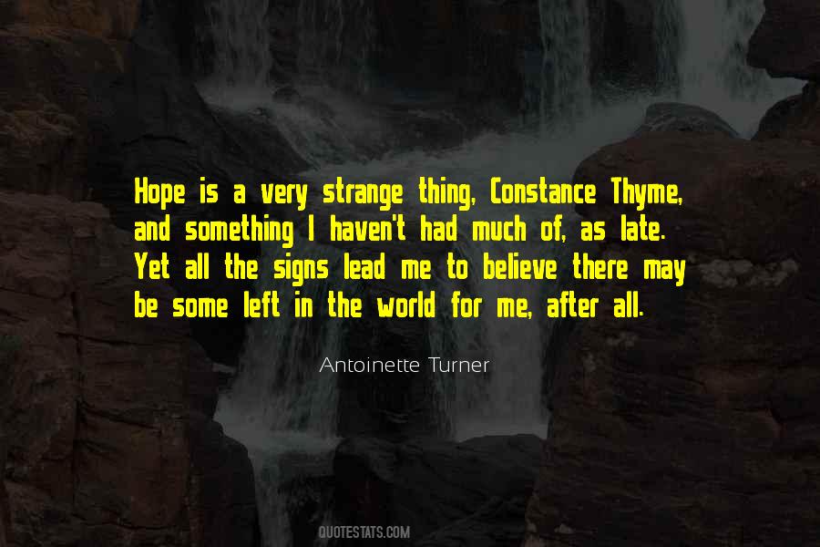 Believe In Signs Quotes #1414351