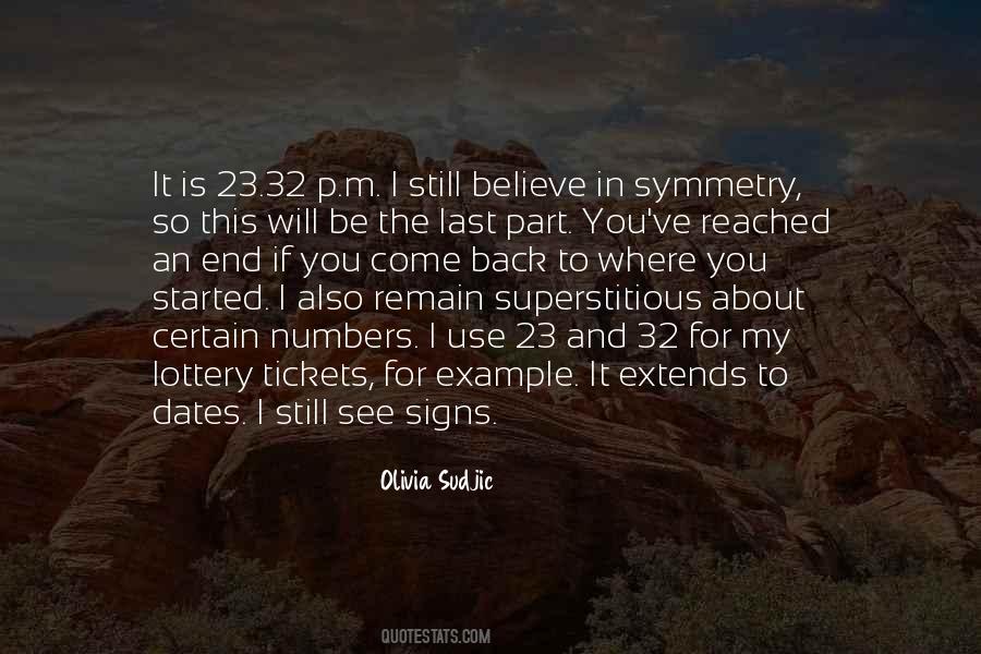 Believe In Signs Quotes #1710772