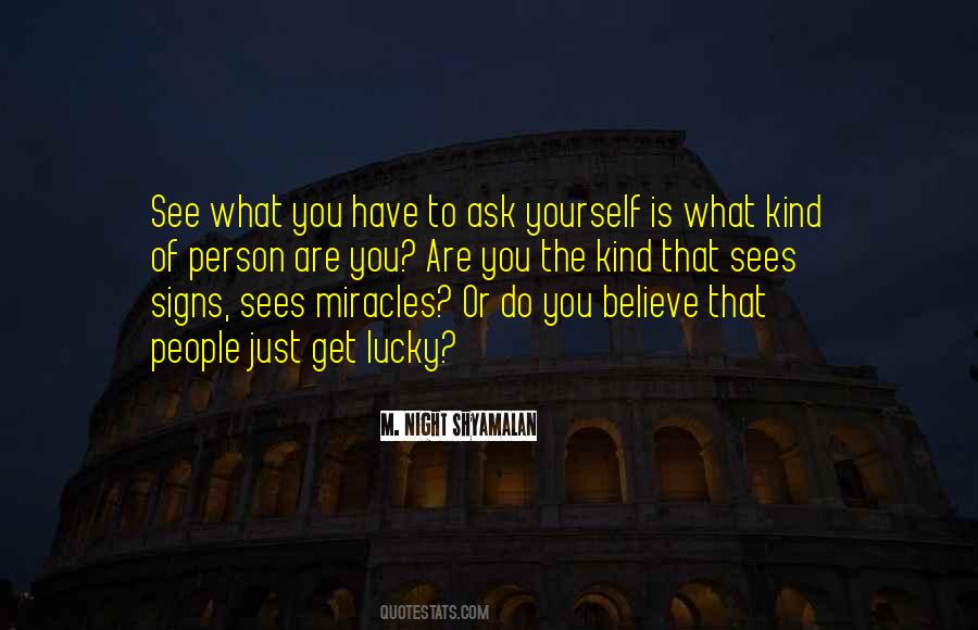 Believe In Signs Quotes #566635