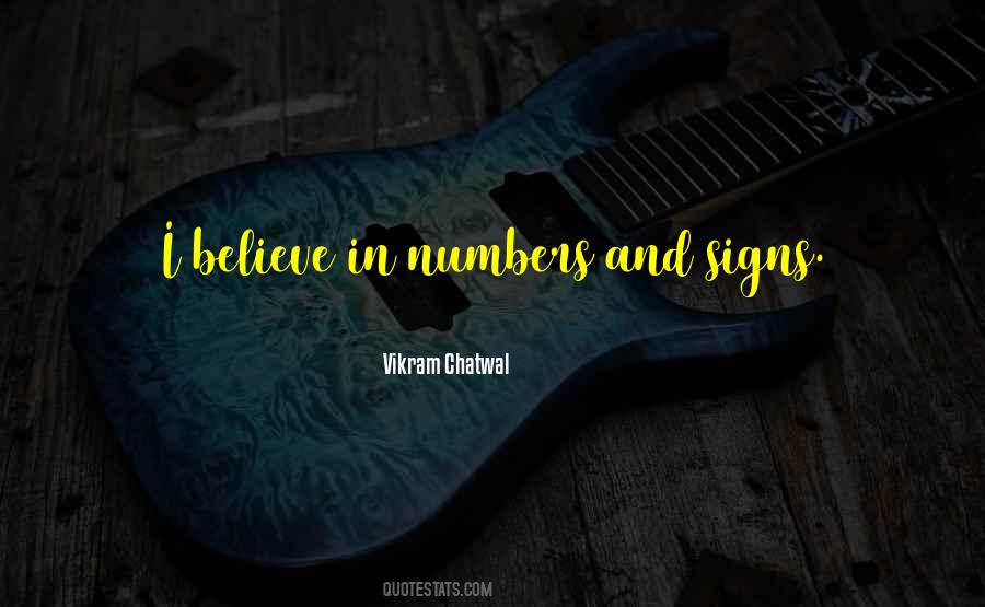 Believe In Signs Quotes #619519