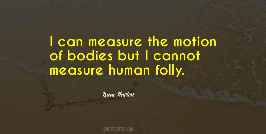 Measure The Quotes #1127151