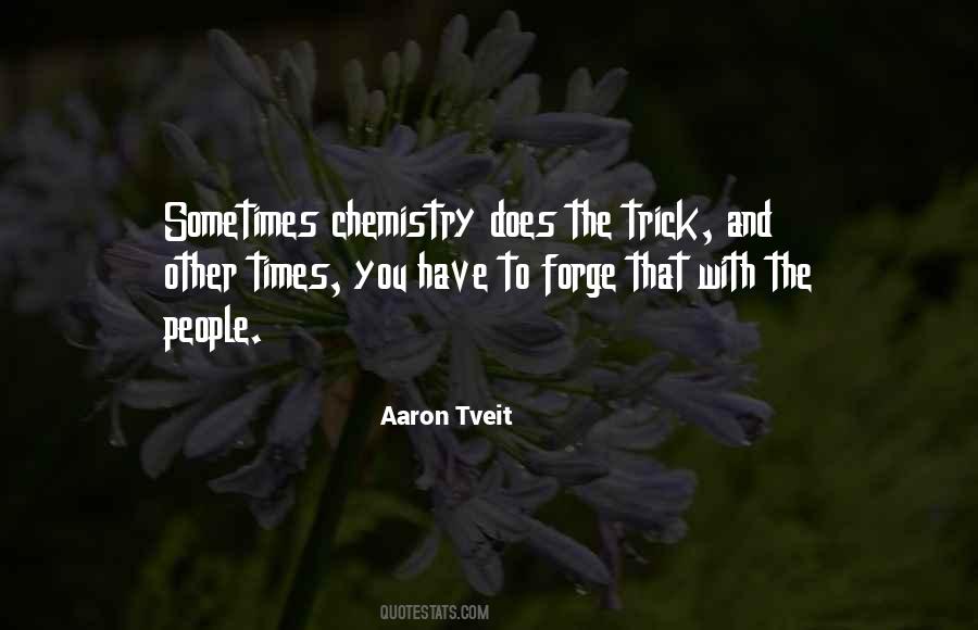 Tveit Aaron Quotes #1563184