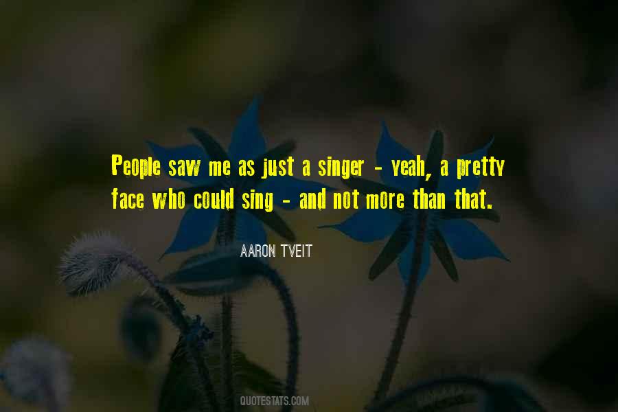 Tveit Aaron Quotes #59577