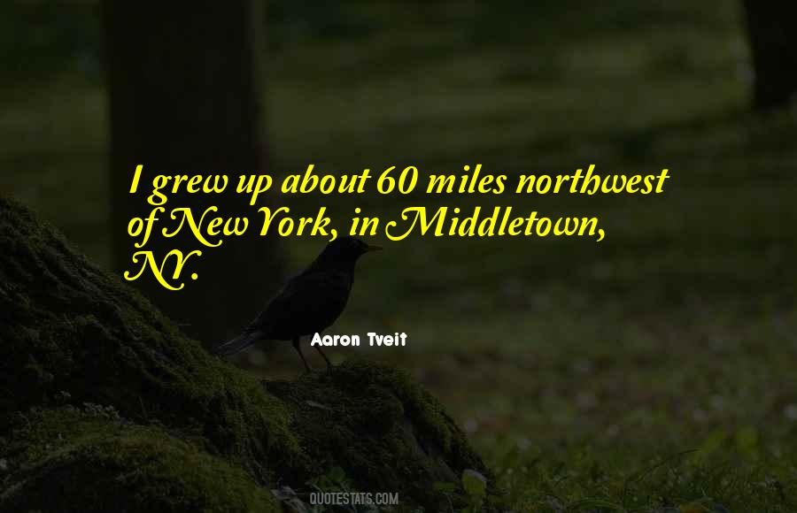 Tveit Aaron Quotes #709375