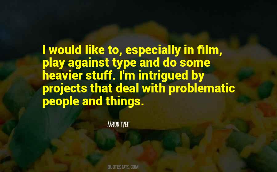 Tveit Aaron Quotes #785861