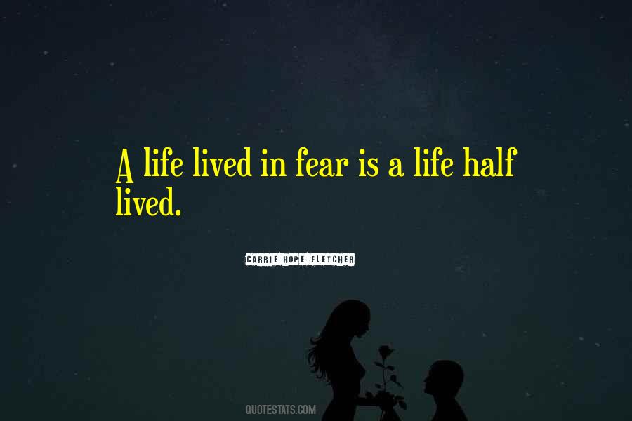 Life Half Lived Quotes #842950