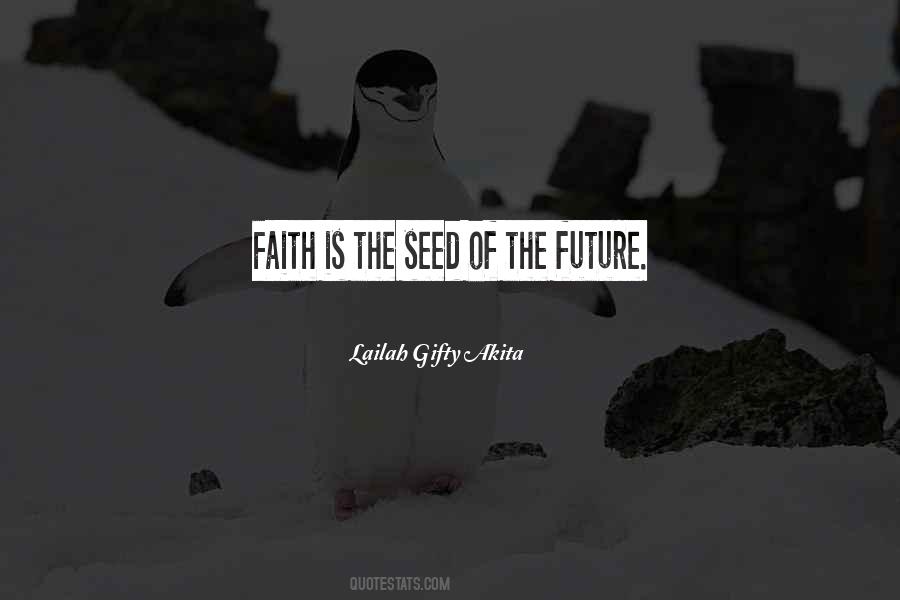 Seed Of Faith Quotes #1321734