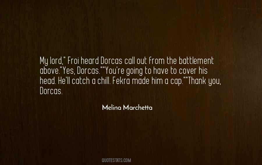 Quotes About Marchetta #282290